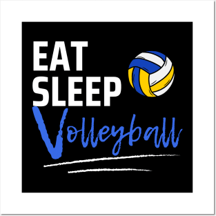 Eat Sleep Volleyball Posters and Art